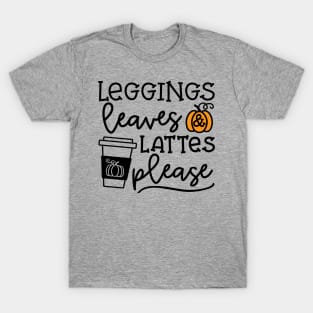 Legging Leaves and Lattes Please Halloween Fall Autumn Cute T-Shirt